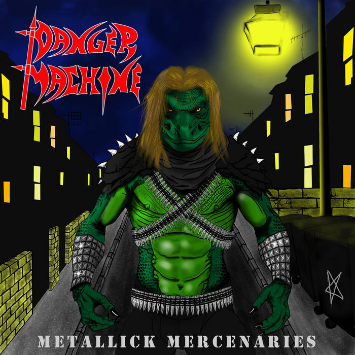 (image for) Danger Machine - Metallick Mercenaries